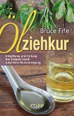 Ölziehkur de Bruce Fife