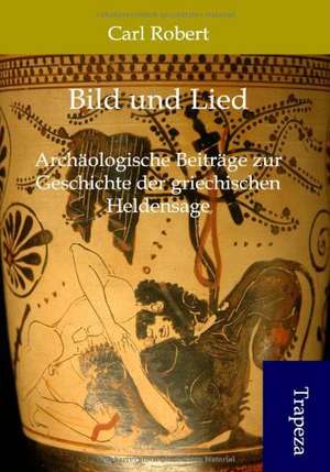 Bild und Lied de Carl Robert