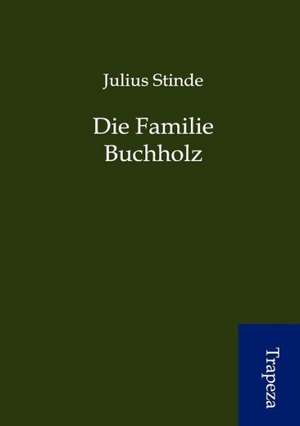 Die Familie Buchholz de Julius Stinde