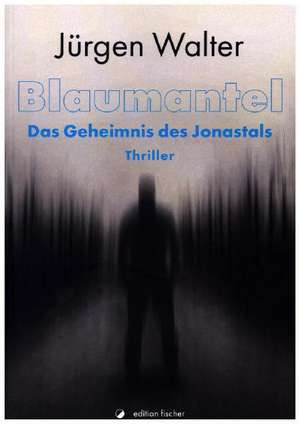 Blaumantel de Jürgen Walter