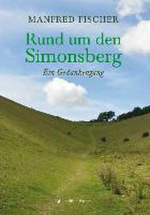 Rund um den Simonsberg de Manfred Fischer