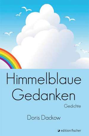 Himmelblaue Gedanken de Doris Dackow