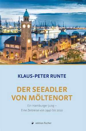 Der Seeadler von Möltenort de Klaus-Peter Runte