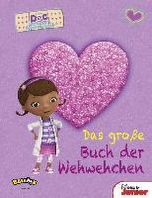 Doc McStuffins - Das große Buch der Wehwehchen de Disney