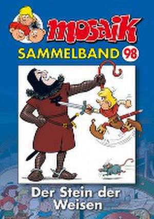 MOSAIK Sammelband 98. Der Stein der Weisen de Mosaik Team