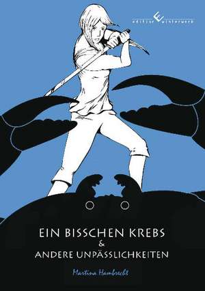 Ein bisschen Krebs und andere Unpässlichkeiten de Martina Hambrecht