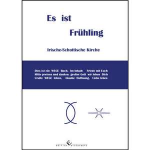 Es ist Frühling de Axel von Scotti