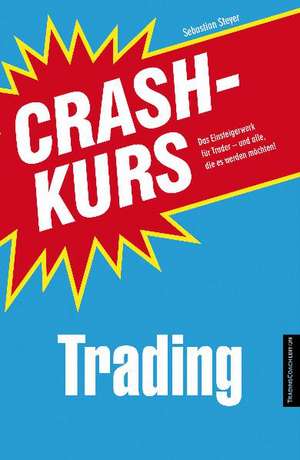 Crashkurs Trading de Sebastian Steyer