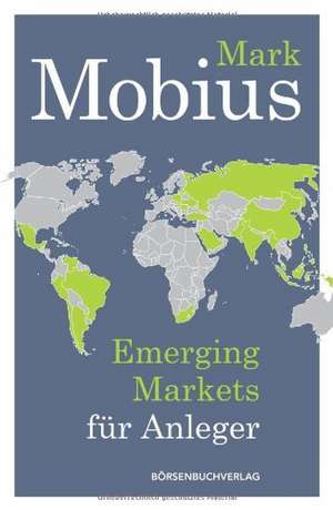 Emerging Markets für Anleger de Mark Mobius