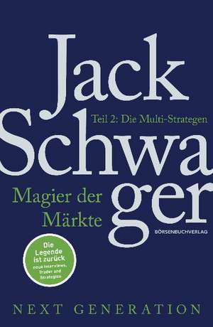 Magier der Märkte: Next Generation 02 de Jack D. Schwager