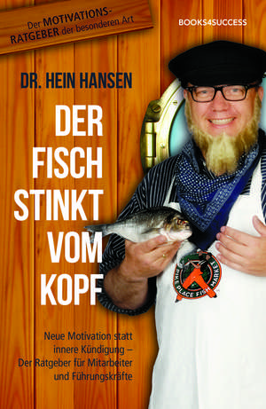 Der Fisch stinkt vom Kopf de Hein Hansen