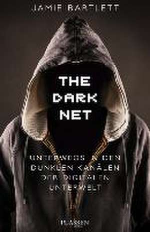 The Dark Net de Jamie Bartlett