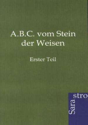 A.B.C. vom Stein der Weisen de Ohne Autor