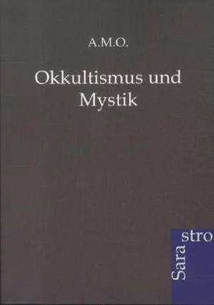 Okkultismus und Mystik de Ohne Autor