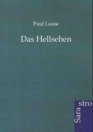 Das Hellsehen de Paul Loose