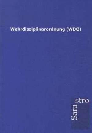 Wehrdisziplinarordnung (WDO) de Sarastro Gmbh