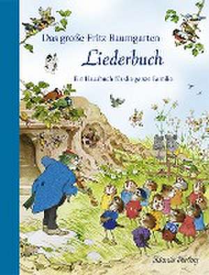 Das große Fritz Baumgarten Liederbuch de Fritz Baumgarten