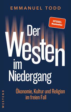 Der Westen im Niedergang de Emmanuel Todd