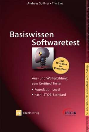 Basiswissen Softwaretest de Andreas Spillner