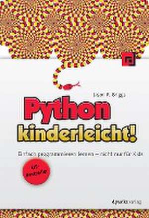 Python kinderleicht! de Jason Briggs