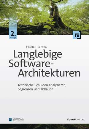 Langlebige Software-Architekturen de Carola Lilienthal