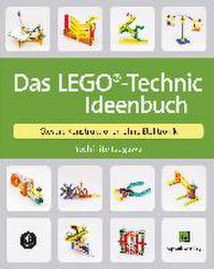 Das LEGO®-Technic-Ideenbuch de Yoshihito Isogawa