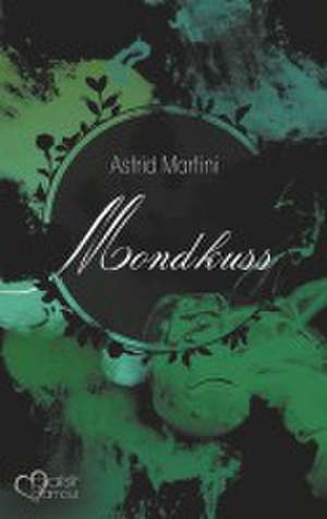 Mondkuss de Astrid Martini