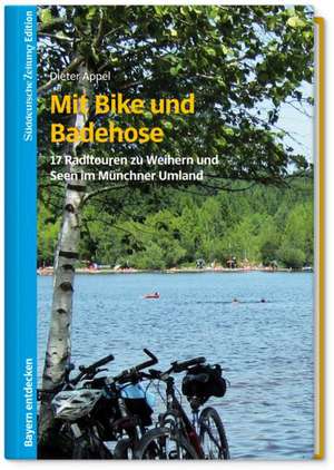 Mit Bike und Badehose de Dieter Appel