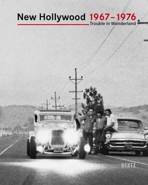 New Hollywood 1967 - 1976 de Hans Helmut Prinzler