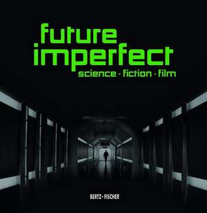 Future Imperfect de Rainer Rother