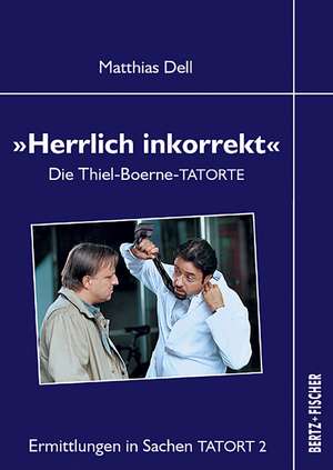 "Herrlich inkorrekt" de Matthias Dell