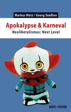 Apokalypse & Karneval de Markus Metz