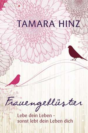 Frauengeflüster de Tamara Hinz