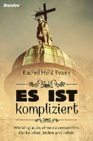 Es ist kompliziert de Rachel Held Evans