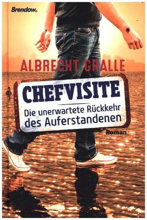Chefvisite de Albrecht Gralle