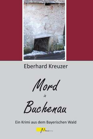 Mord in Buchenau de Eberhard Kreuzer