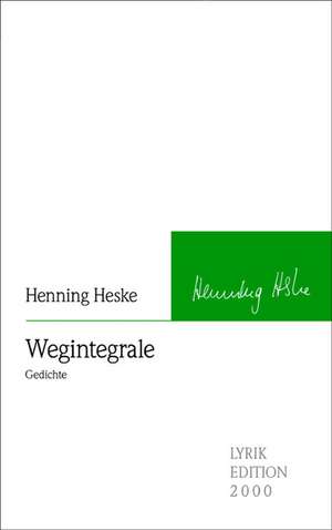 Wegintegrale de Henning Heske