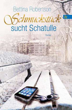 Schmuckstück sucht Schatulle de Bettina Robertson