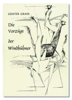 Die Vorzüge der Windhühner de Günter Grass