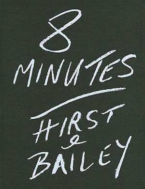 8 Minutes de Damien Hirst