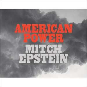 American Power de Mitch Epstein