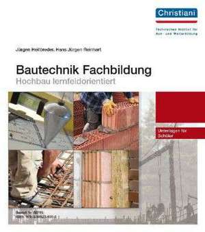 Bautechnik Fachbildung - Hochbau lernfeldorientiert