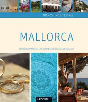 Trends und Lifestyle Mallorca de Bettina Neumann