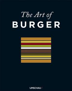 The Art of Burger de Jens Fischer