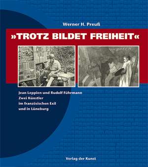 Trotz bildet Freiheit de Werner H. Preuß