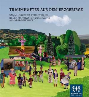 Traumhaftes aus dem Erzgebirge de Jörg Bräuer