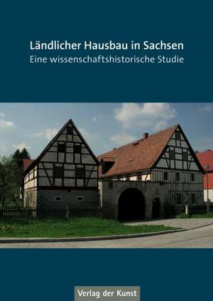 Ländlicher Hausbau in Sachsen de Klaus Freckmann