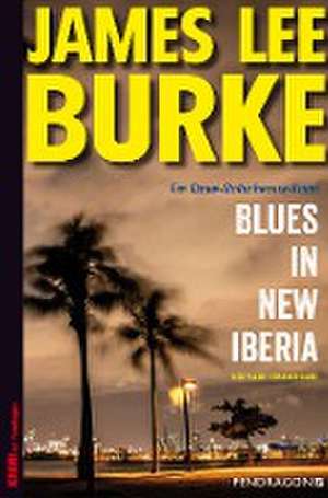 Blues in New Iberia de James Lee Burke