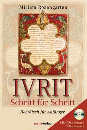 Ivrit - Schritt für Schritt de Miriam Rosengarten