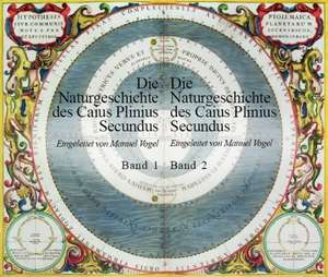 Die Naturgeschichte des Gaius Plinius Secundus 1 / 2 de Gaius d. Ältere Plinius Secundus